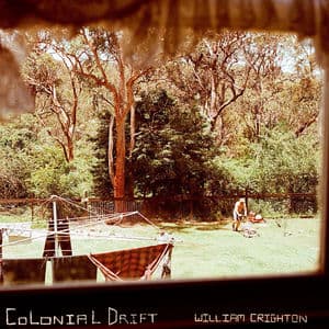 Colonial Drift by William Crighton